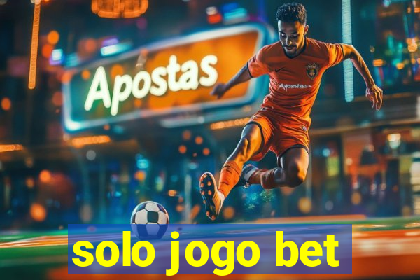 solo jogo bet